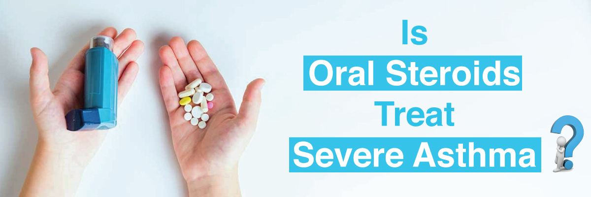 Do oral steroids treat severe asthma?