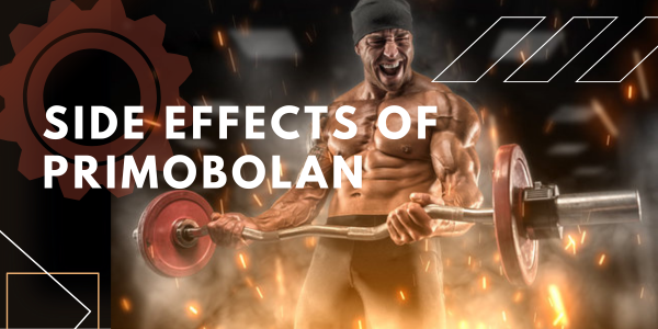 Side-effects-of-Primobolan | UK Steroids Shop