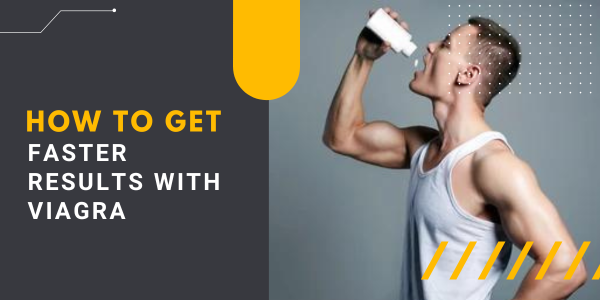 How-to-get-faster-result-wioth-viagra | UK Steroids Shop