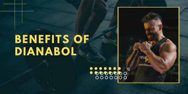 Dianabol-Benefits | UK Steroids Shop
