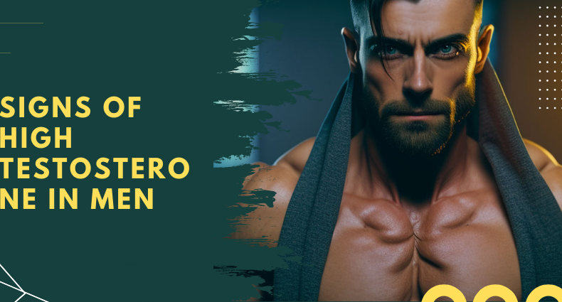 Signs of High Testosterone in Men