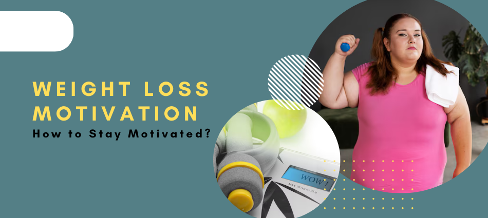 Weight Loss Motivation