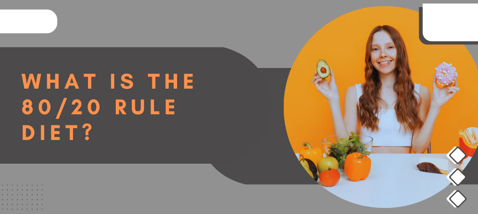 What is the 8020 rule diet
