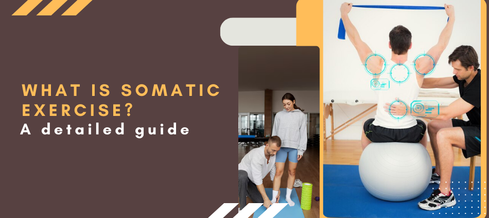 What is somatic exercise